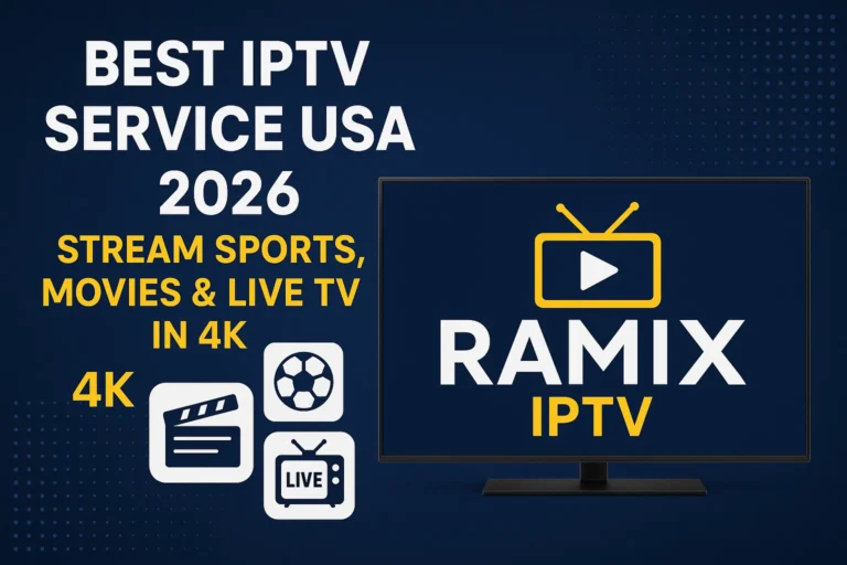 Best IPTV Service USA 2026 – Stream Sports, Movies & Live TV in 4K