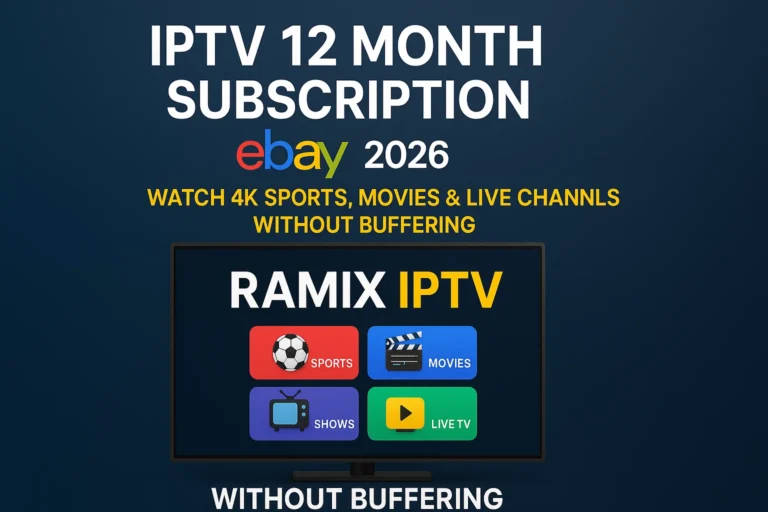 Buy IPTV 12 Month Subscription eBay 2026 Without Buffering