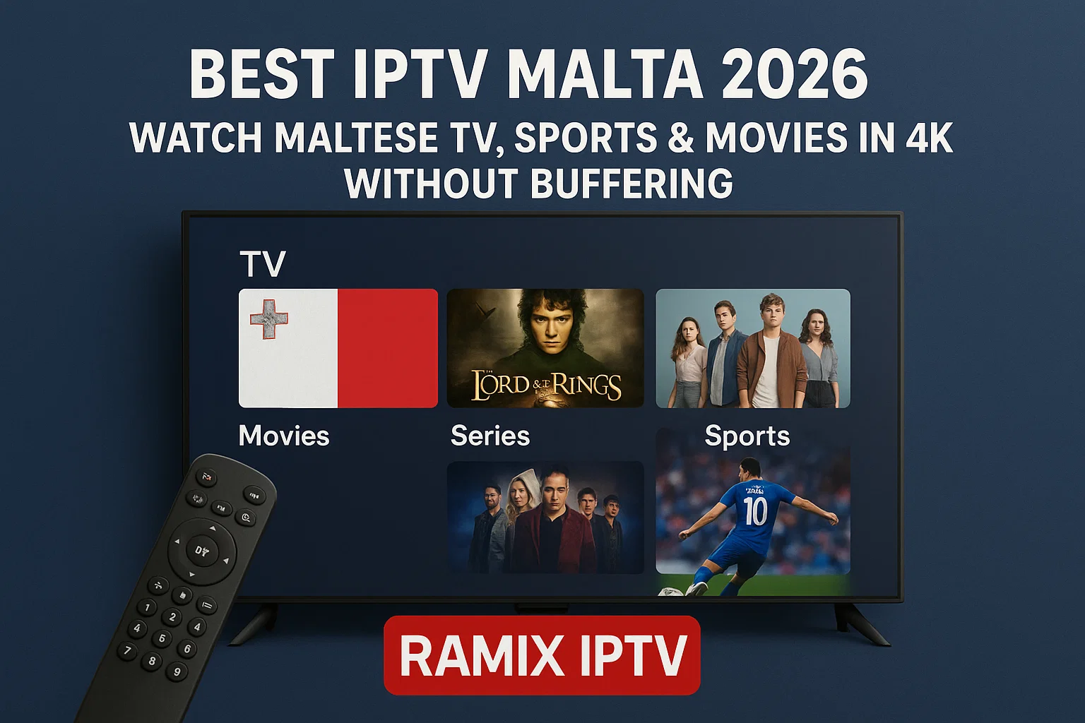 Best IPTV Malta 2026 – Watch Maltese TV, Sports & Movies in 4K Without Buffering