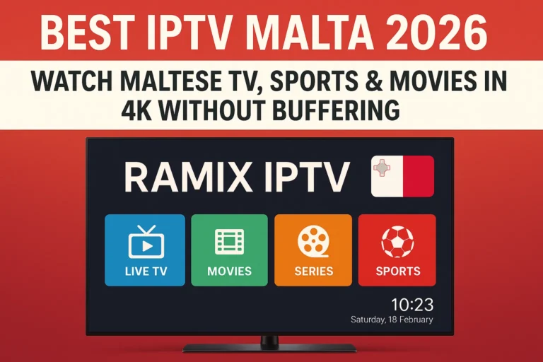 Best IPTV Malta 2026 – Watch Maltese TV, Sports & Movies in 4K Without Buffering Best IPTV Malta 2026