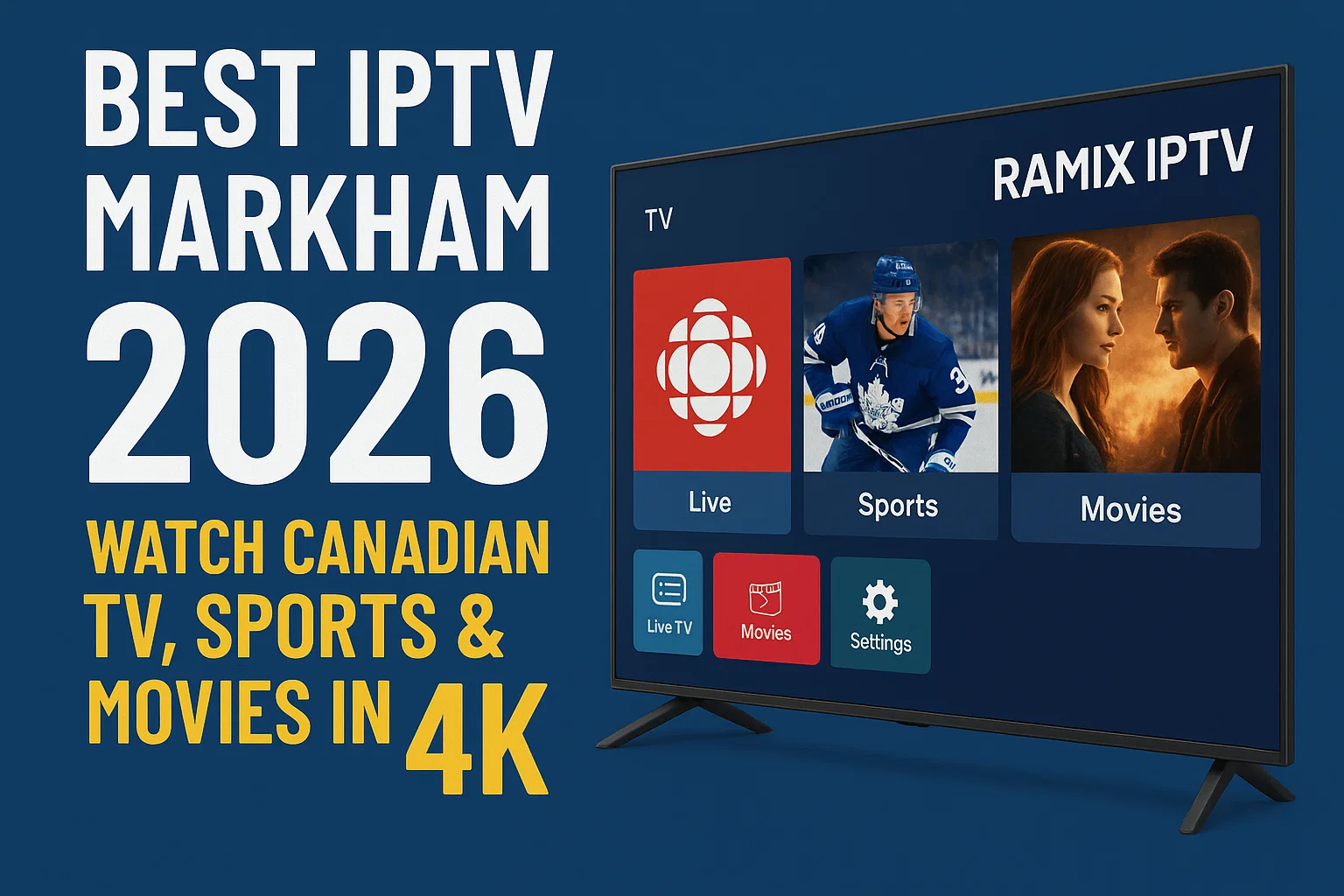 IPTV Markham 2026 – Smarter, Cheaper & Better with RAMIX IPTV